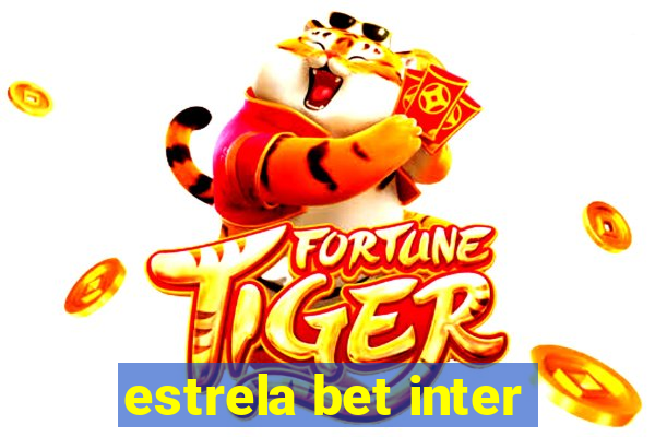 estrela bet inter